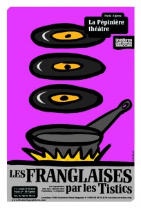 Les Franglaises par les Tistics Les Franglaises au théâtre Pépinière